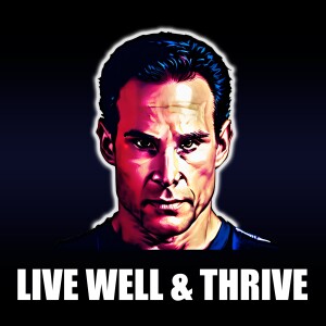 Live Well and Thrive with Mike Torchia