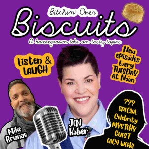 Bitchin’ Over Biscuits