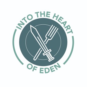 Into the Heart of Eden: God’s gift of food
