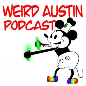 Weird Austin Podcast - #2 Ron Respawned