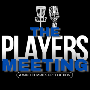 WACO Recap & Current Top 5 Disc Golfers in the WORLD | Players Meeting | Episode 5