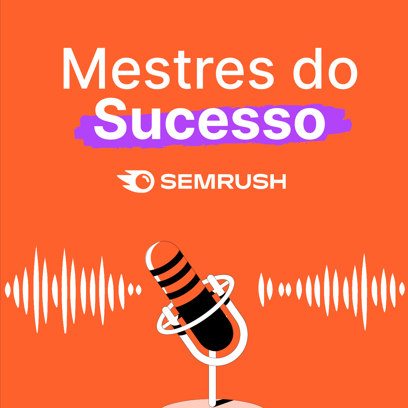 Mestres do Sucesso - Semrush