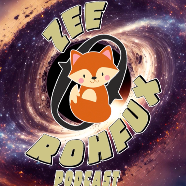 ZeeRohfux Podcast