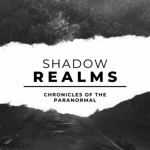 Shadow Realms: Chronicles of the Paranormal