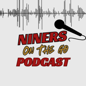 Niners On The Go Ep. 54