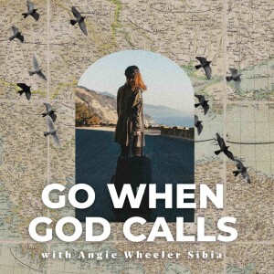 Go When God Calls