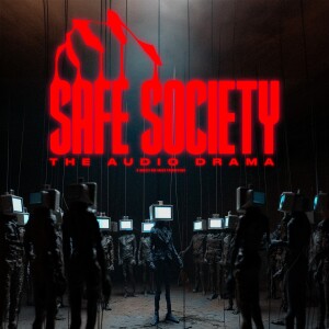 Safe Society - audio drama trailer