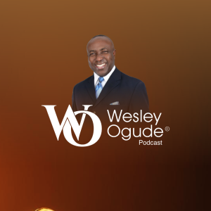 Wesley Ogude Podcast