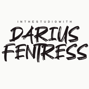 In The Studio with Darius Fentress