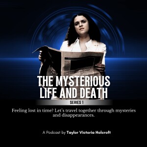 The Mysterious Life and Death
