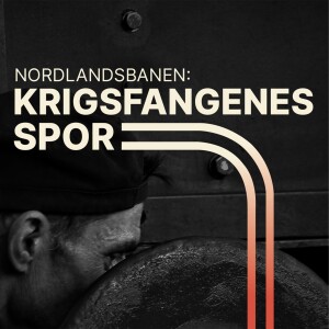 Trailer - Nordlandsbanen: Krigsfangenes spor