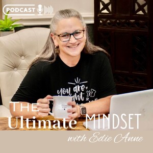 The Ultimate Mindset Podcast with EdieAnne