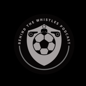 Behind The Whistles - Episode 1 - 03/03/2024 - What is going on with VAR?!