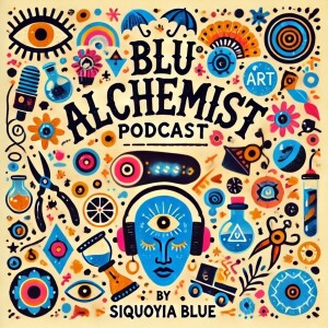 Blu Alchemist Podcast