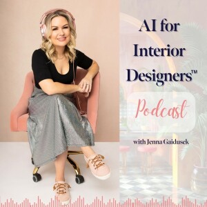 AI for Interior Designers Podcast