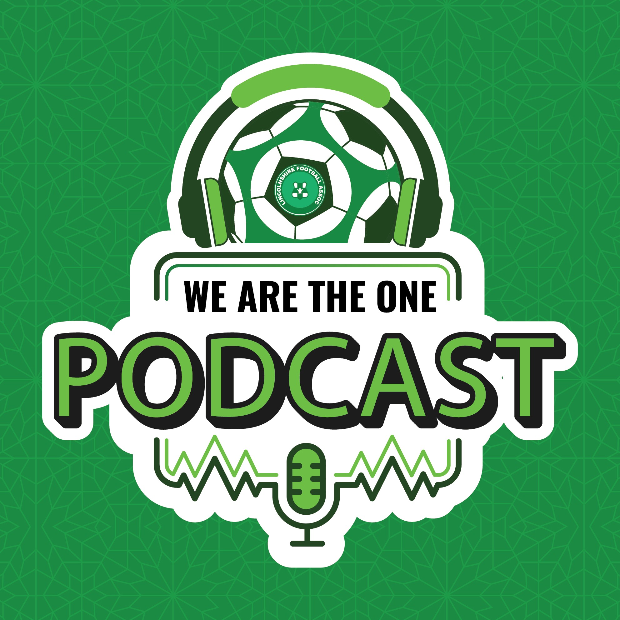 We Are The One - The Lincolnshire FA Podcast