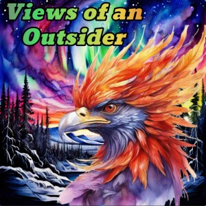 Views of an Outsider Podcast