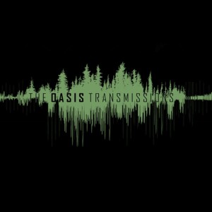 The Oasis Transmissions