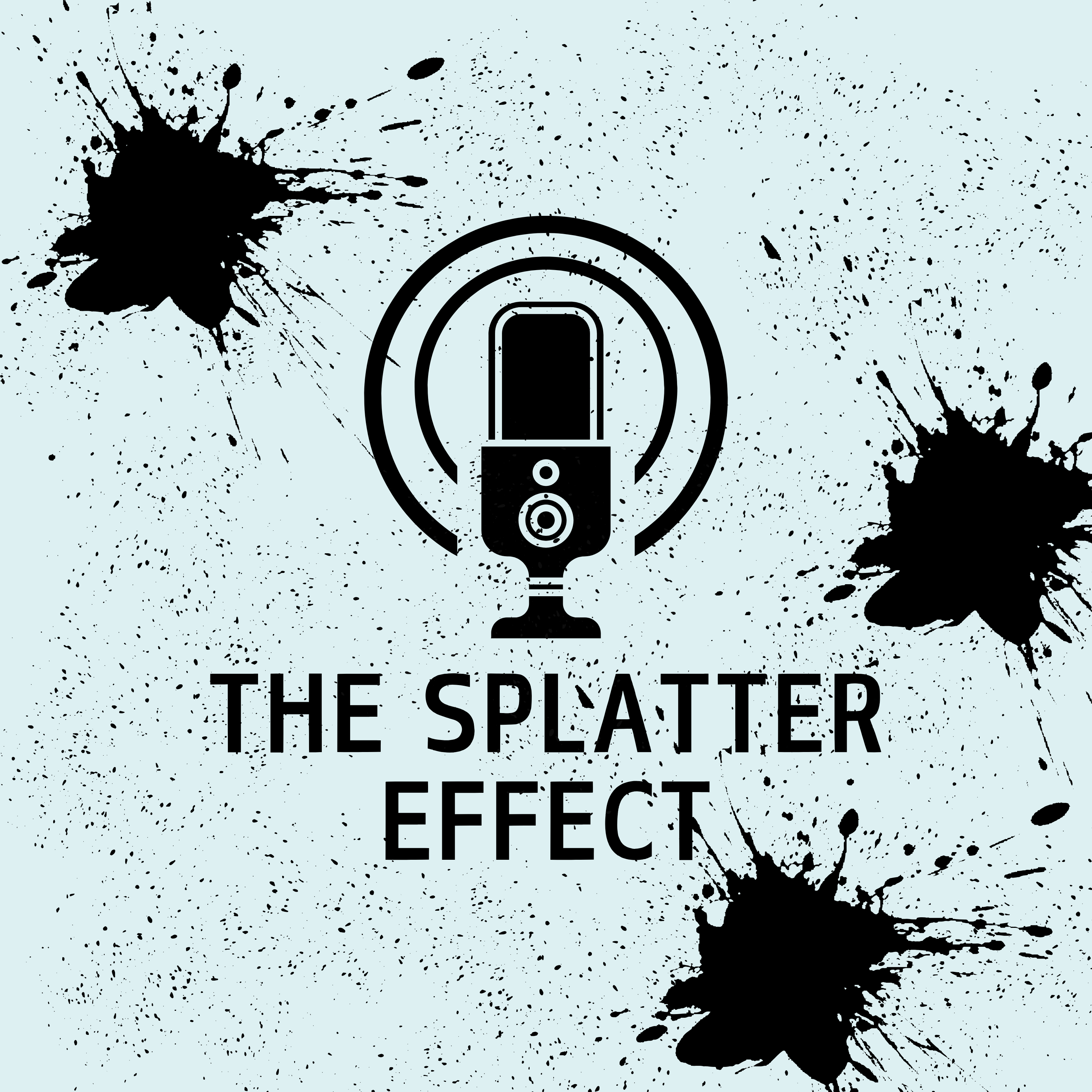 The Splatter Effect