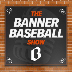The Banner Baseball Show