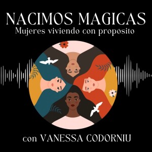 Nacimos Magicas Podcast