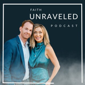 Faith Unraveled Podcast