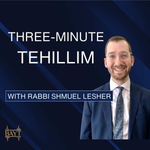 Three-Minute Tehillim - Perek 128
