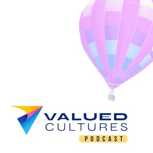 The Valued Cultures Podcast