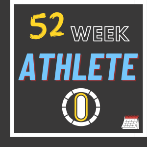 The 52 Week Athlete
