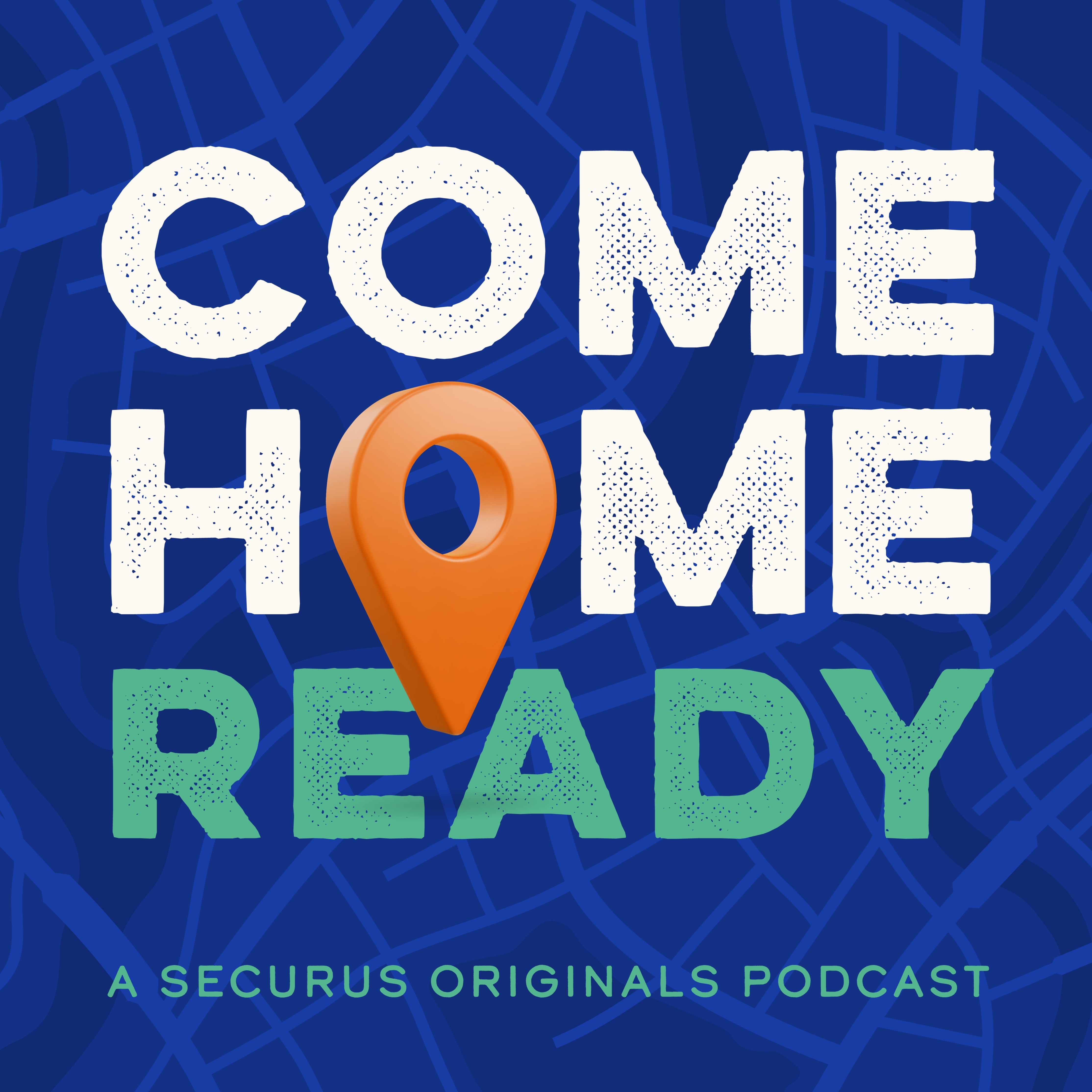 The Come Home Ready Podcast