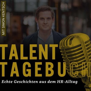 TalentTagebuch – Echte Geschichten aus dem HR-Alltag