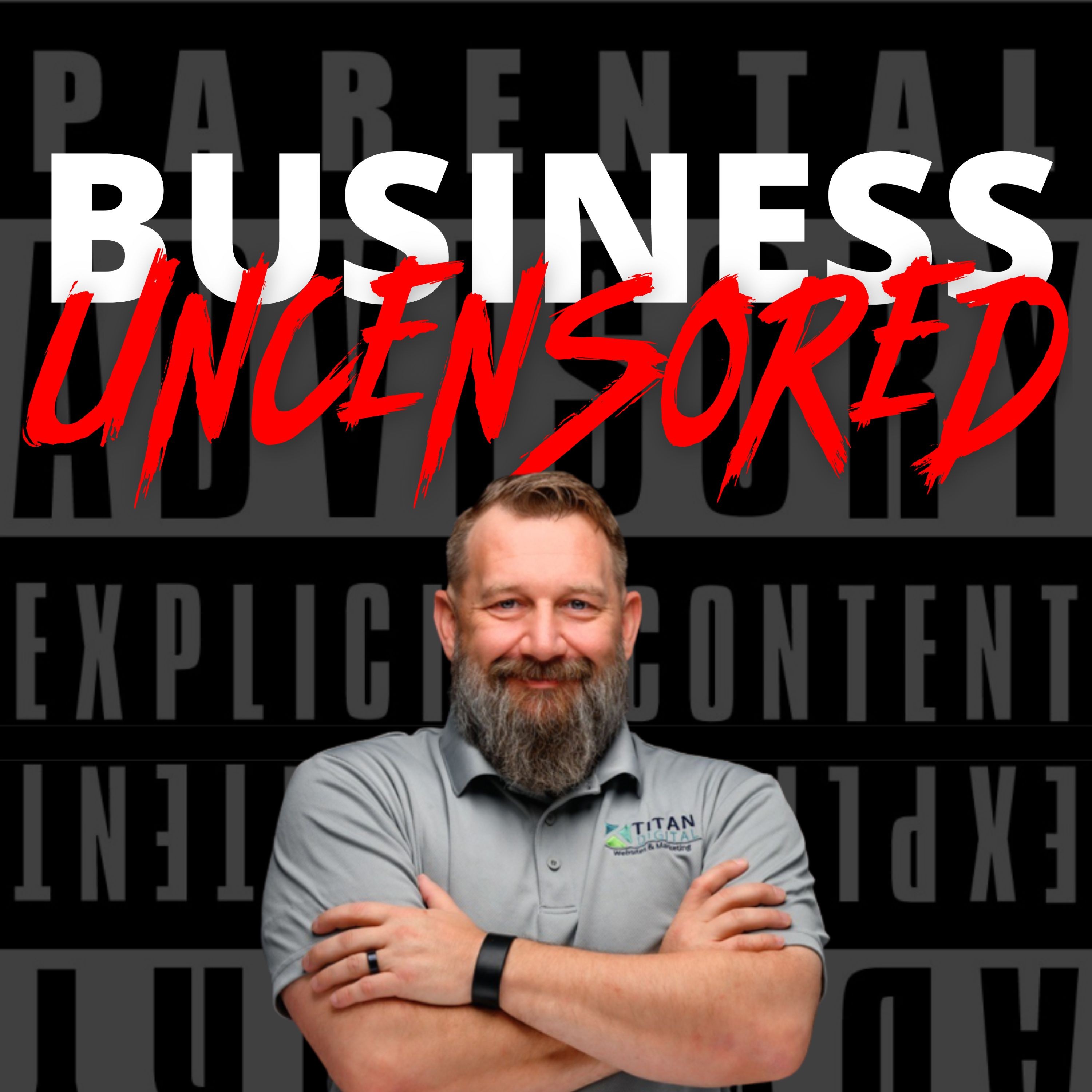 NOT TO USE Business Uncensored