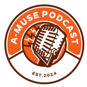 The A-Muse Podcast