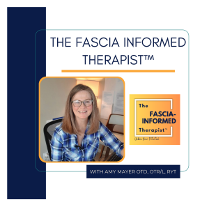 EP50 An Innovative Collaboration to Support Emotional Healing Via the Fascia with Integrative Psychotherapist Lisa Basile MA LMHP