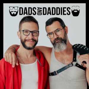 Dads and Daddies Podcast Teaser - Judson and Brian Say Hello