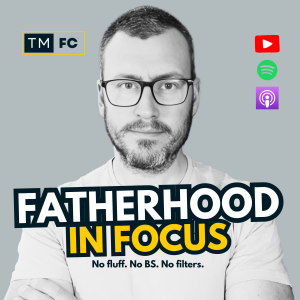 Fatherhood in Focus