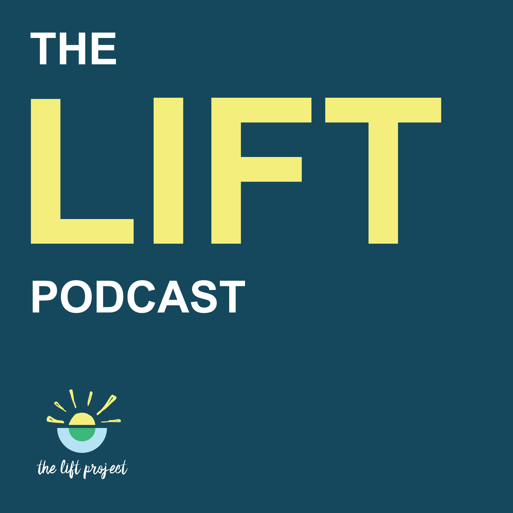 The Lift Podcast