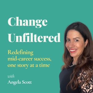 S2 Ep17 Angela Scott on breaking free, building resilience and showing up authentically