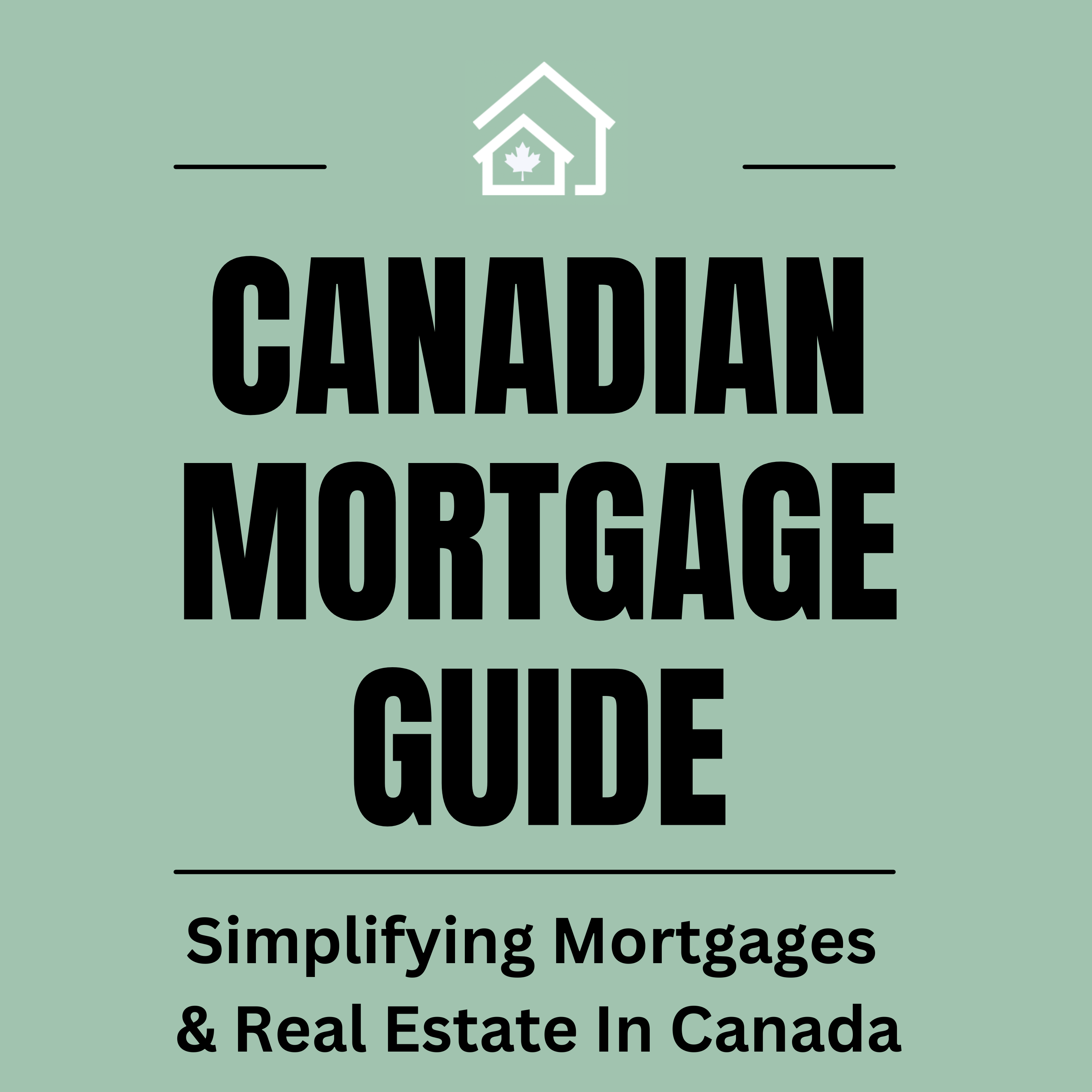 Canadian Mortgage Guide