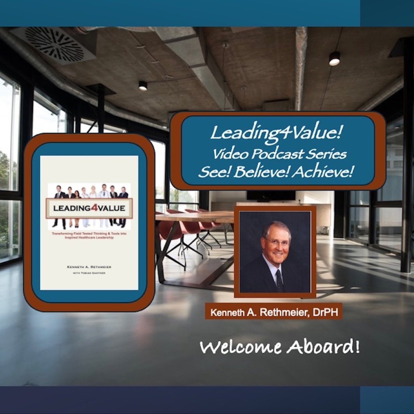 ”Leading4Value” See! Believe! Achieve!