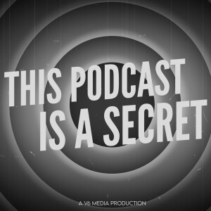 Series Trailer - This Podcast is a Secret