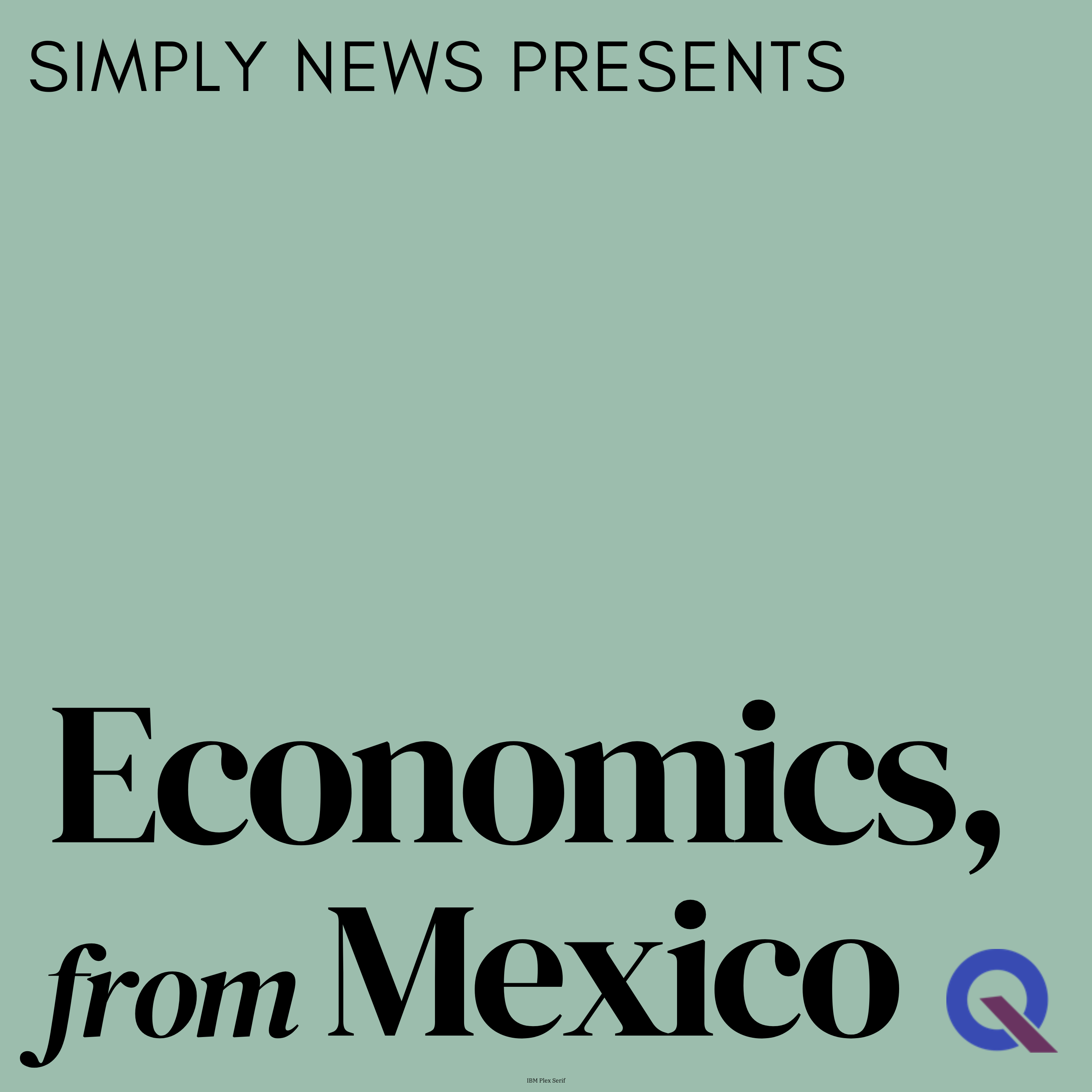 Simply Economics, from Mexico