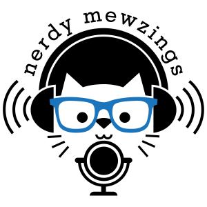 Nerdy Mewzings Podcast episode 3: West Coast Davengers
