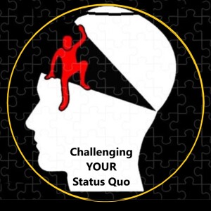 Challenging YOUR Statue Quo with Special Guest Jeff Mirviss