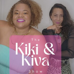 The KiKi & Kiva Show