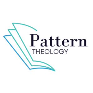 Revelation (Part 1) and Pattern Theology