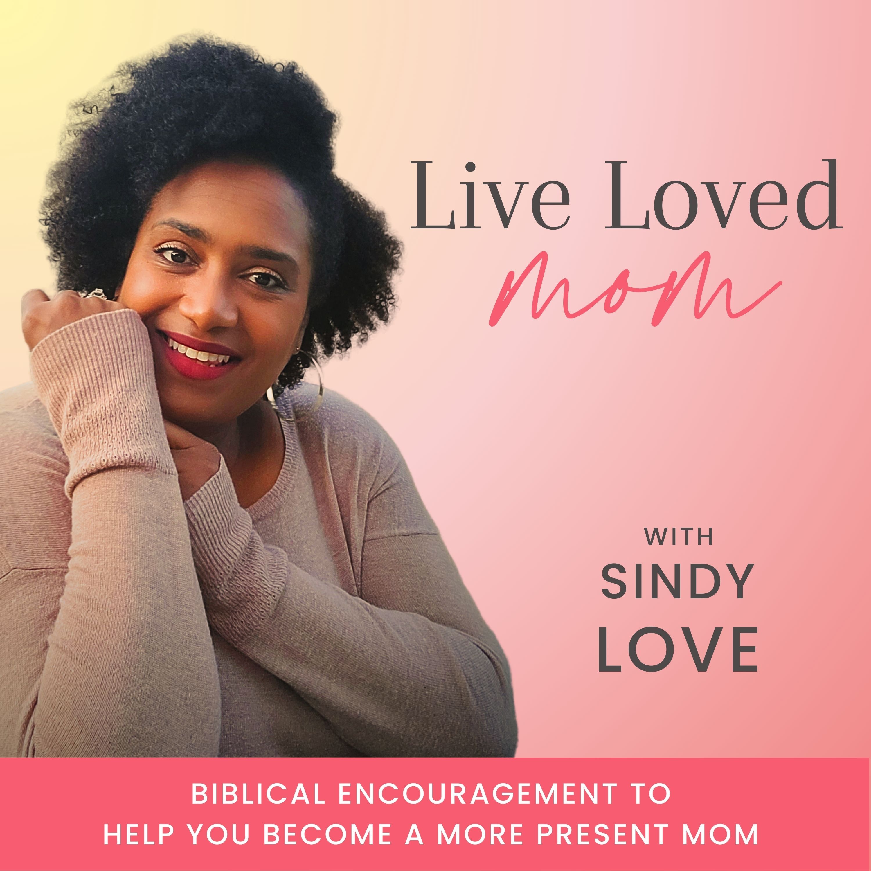 Live Loved Mom | Christian mom, Biblical Mindset, Present Mom, Mom Guilt, Self Care Tips