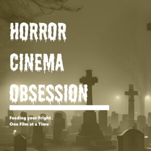 Horror Cinema Obsession