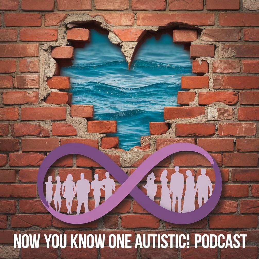 Now You Know One Autistic! Podcast