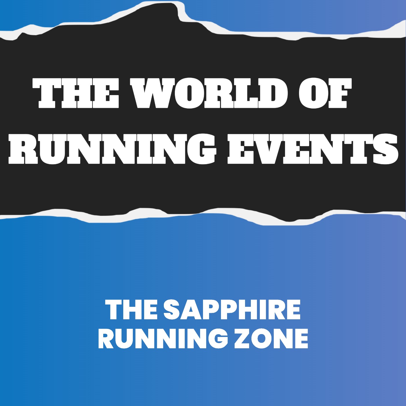 THE WORLD OF RUNNING EVENTS